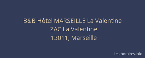 B&B Hôtel MARSEILLE La Valentine