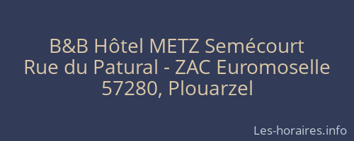 B&B Hôtel METZ Semécourt