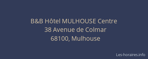 B&B Hôtel MULHOUSE Centre