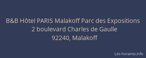 B&B Hôtel PARIS Malakoff Parc des Expositions
