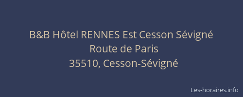 B&B Hôtel RENNES Est Cesson Sévigné