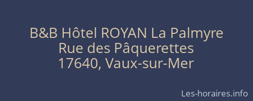 B&B Hôtel ROYAN La Palmyre