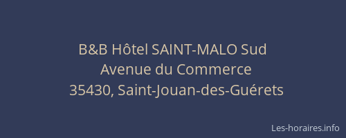 B&B Hôtel SAINT-MALO Sud