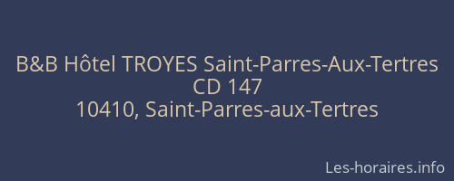 B&B Hôtel TROYES Saint-Parres-Aux-Tertres