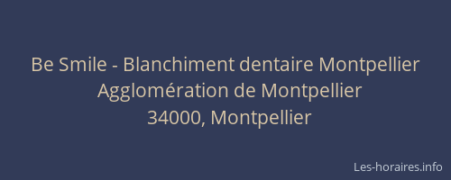 Be Smile - Blanchiment dentaire Montpellier
