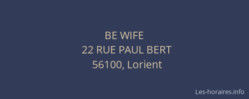 BE WIFE