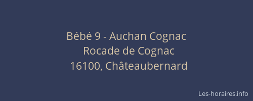 Bébé 9 - Auchan Cognac