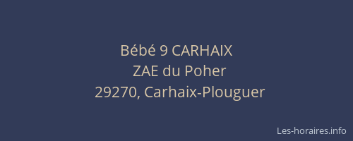 Bébé 9 CARHAIX