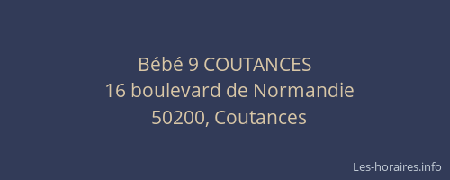 B&eacute;b&eacute; 9 COUTANCES