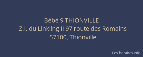 B&eacute;b&eacute; 9 THIONVILLE