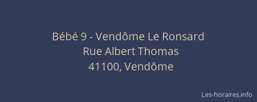 Bébé 9 - Vendôme Le Ronsard