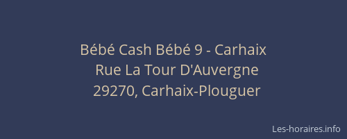 B&eacute;b&eacute; Cash B&eacute;b&eacute; 9 - Carhaix