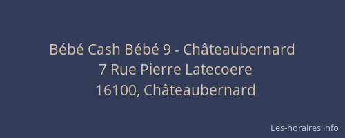 Bébé Cash Bébé 9 - Châteaubernard