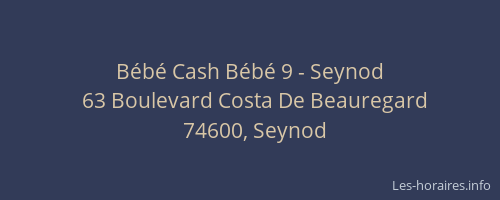 Bébé Cash Bébé 9 - Seynod