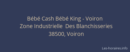 Bébé Cash Bébé King - Voiron