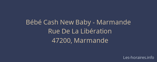 B&eacute;b&eacute; Cash New Baby - Marmande