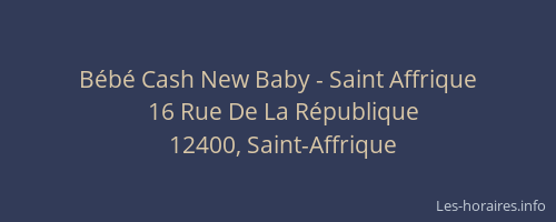 B&eacute;b&eacute; Cash New Baby - Saint Affrique