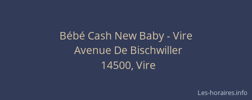 B&eacute;b&eacute; Cash New Baby - Vire