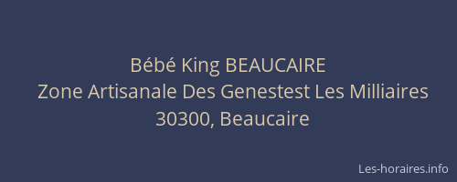 B&eacute;b&eacute; King BEAUCAIRE