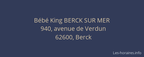 B&eacute;b&eacute; King BERCK SUR MER