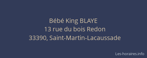 B&eacute;b&eacute; King BLAYE