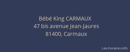 Bébé King CARMAUX