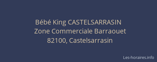 B&eacute;b&eacute; King CASTELSARRASIN
