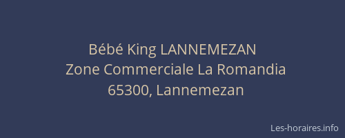 Bébé King LANNEMEZAN