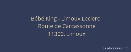 Bébé King - Limoux Leclerc