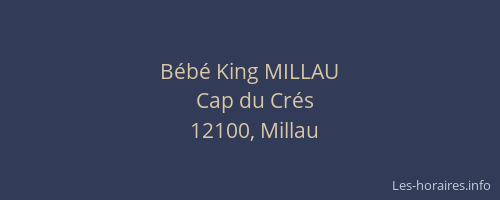 Bébé King MILLAU
