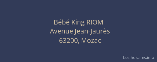 B&eacute;b&eacute; King RIOM