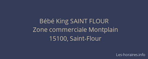 B&eacute;b&eacute; King SAINT FLOUR