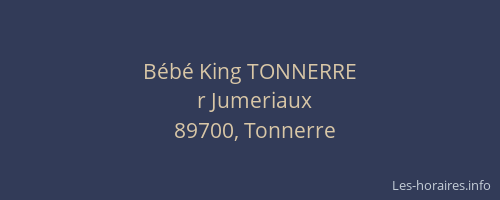 Bébé King TONNERRE
