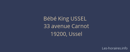 B&eacute;b&eacute; King USSEL