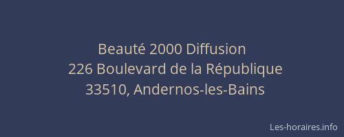 Beaut&eacute; 2000 Diffusion