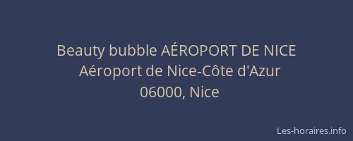 Beauty bubble AÉROPORT DE NICE