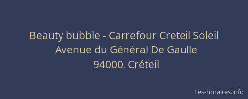 Beauty bubble - Carrefour Creteil Soleil