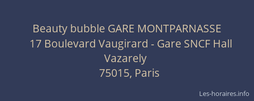 Beauty bubble GARE MONTPARNASSE