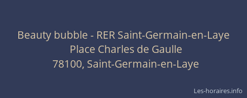 Beauty bubble - RER Saint-Germain-en-Laye