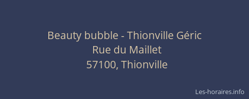 Beauty bubble - Thionville Géric