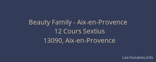Beauty Family - Aix-en-Provence
