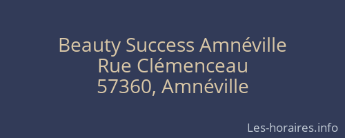 Beauty Success Amn&eacute;ville