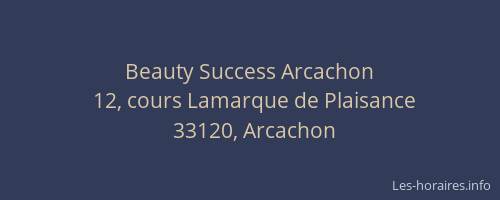Beauty Success Arcachon