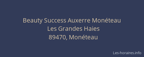Beauty Success Auxerre Mon&eacute;teau