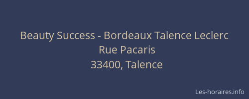 Beauty Success - Bordeaux Talence Leclerc