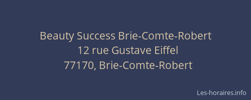 Beauty Success Brie-Comte-Robert