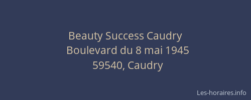 Beauty Success Caudry