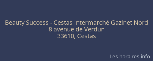 Beauty Success - Cestas Intermarché Gazinet Nord