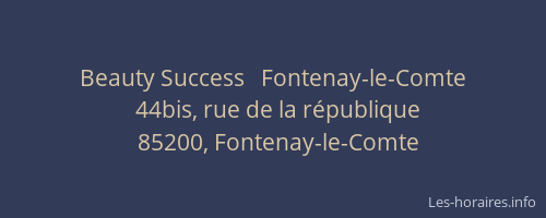 Beauty Success   Fontenay-le-Comte