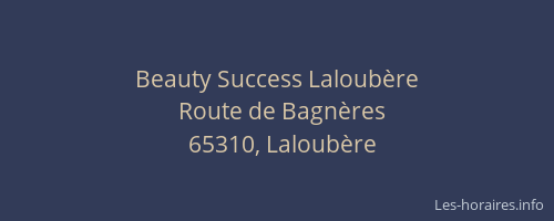 Beauty Success Laloubère